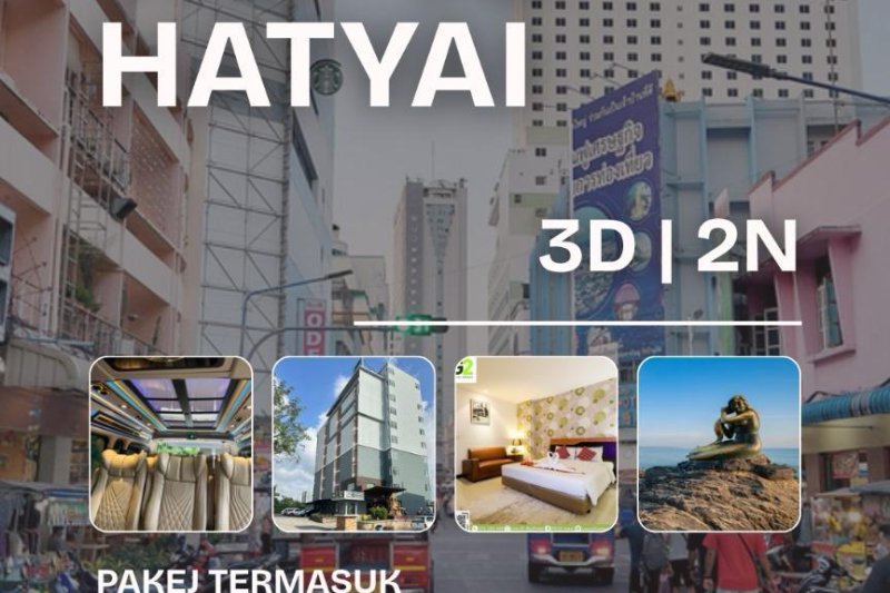 TRIP 3 HARI 2 MALAM KE HATYAI